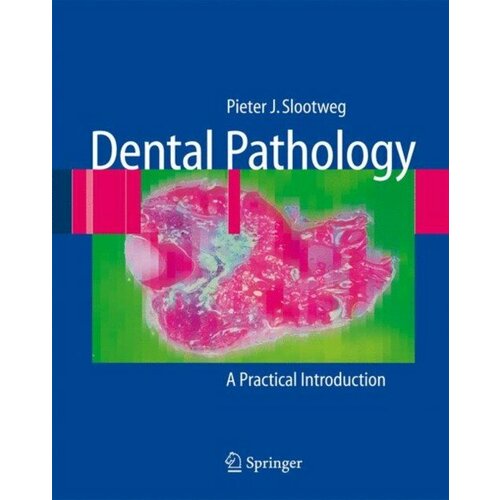 Slootweg "Dental Pathology"