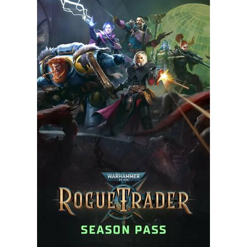 Warhammer 40,000: Rogue Trader - Season Pass (Steam; PC; Регион активации Россия и СНГ)