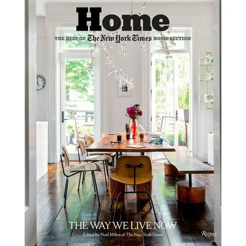 Книга Home: the Best of the New York Times Home Section