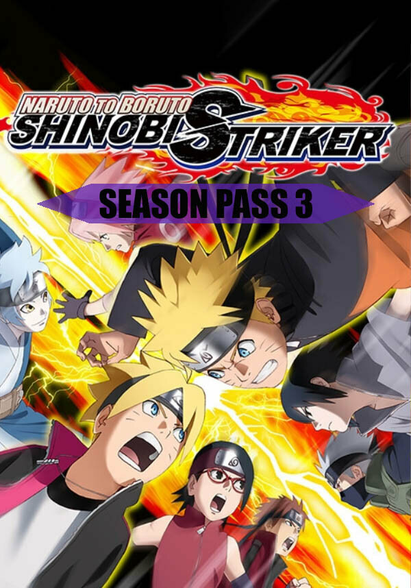 NARUTO TO BORUTO: SHINOBI STRIKER - Season Pass 3