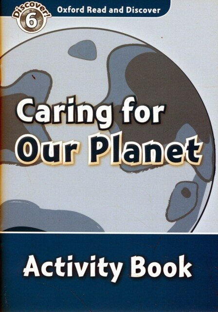 Oxford Read and Discover. Level 6. Caring For Our Planet. Activity Book - фото №3