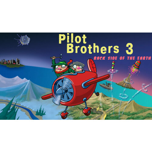 Игра Pilot Brothers 3 Back Side of the Earth для PC STEAM Регион активации все страны электронная версия 89₽