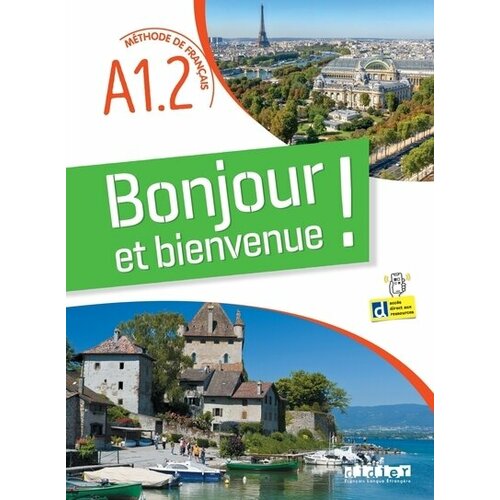 Bonjour et bienvenue! A1.2 Livre+cahier+ didierfle.app quignard pascal leçons de solfège et de piano