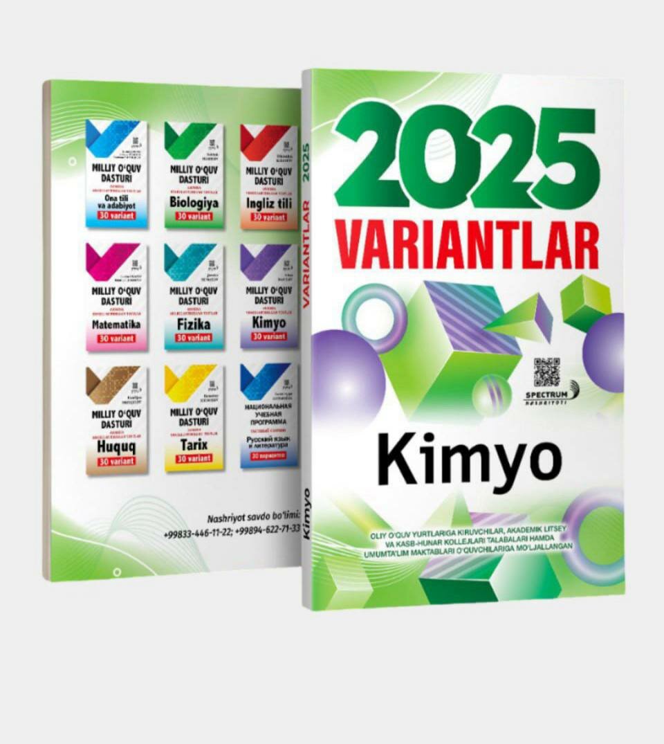 Kimyo. 2025 Variantlar — kimyo fanidan imtihon va testlarga tayyorgarlik to‘plami