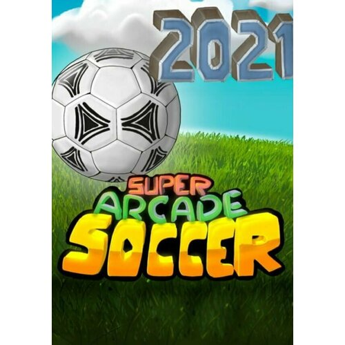 Игра Super Arcade Soccer 2021 Steam PC Регион активации РФСтраны СНГ 213₽