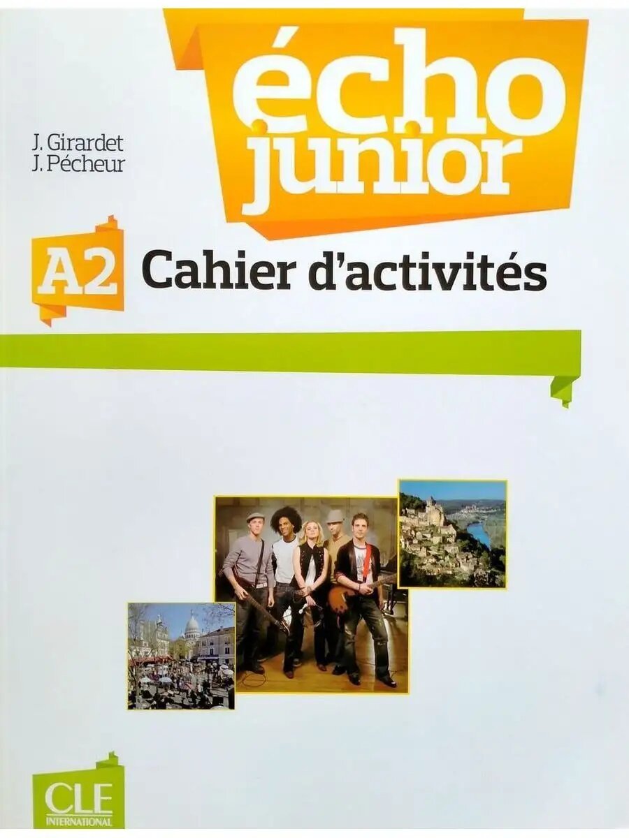 Echo Junior A2 Cahier d'exercices | Ориентированный на действия подход.