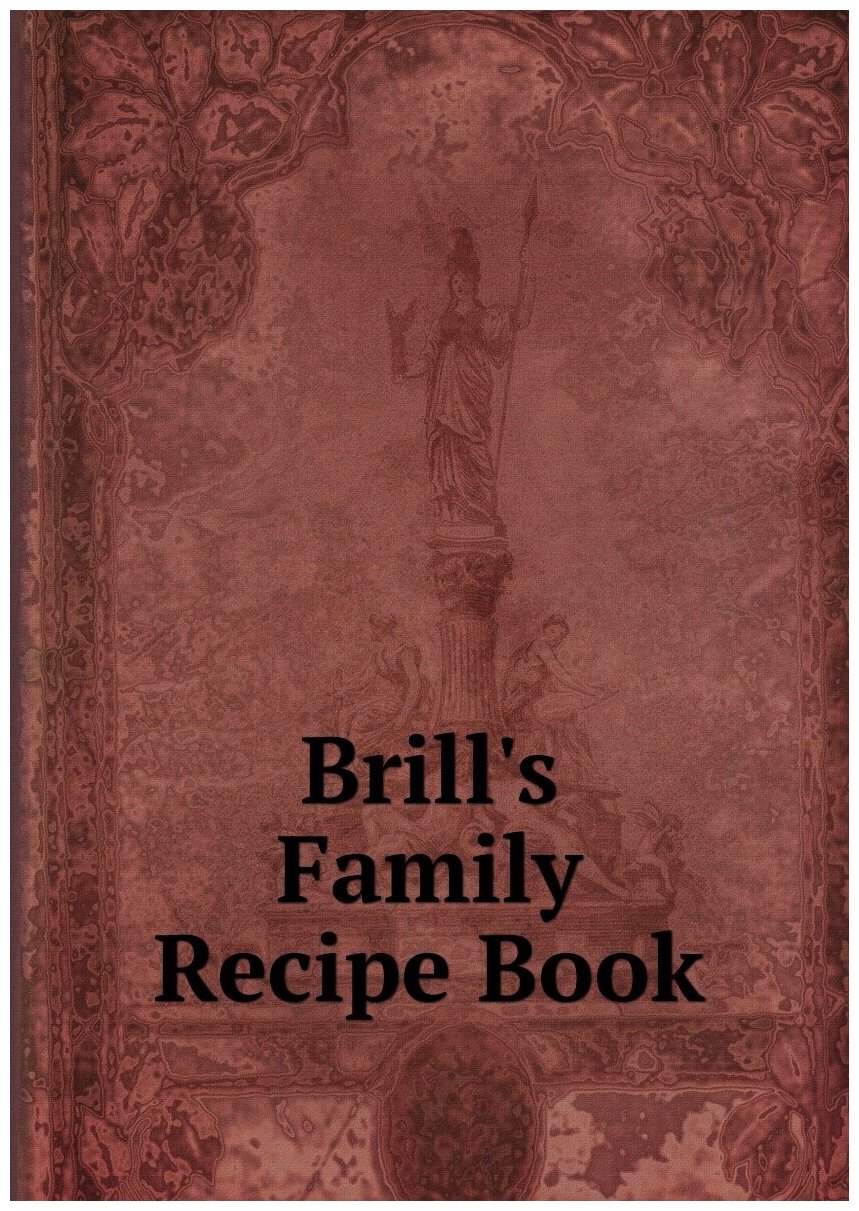 Brill's Family Recipe Book
