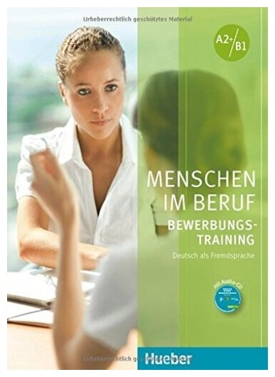 Menschen im Beruf - Bewerbungsstraining Kursbuch mit CD