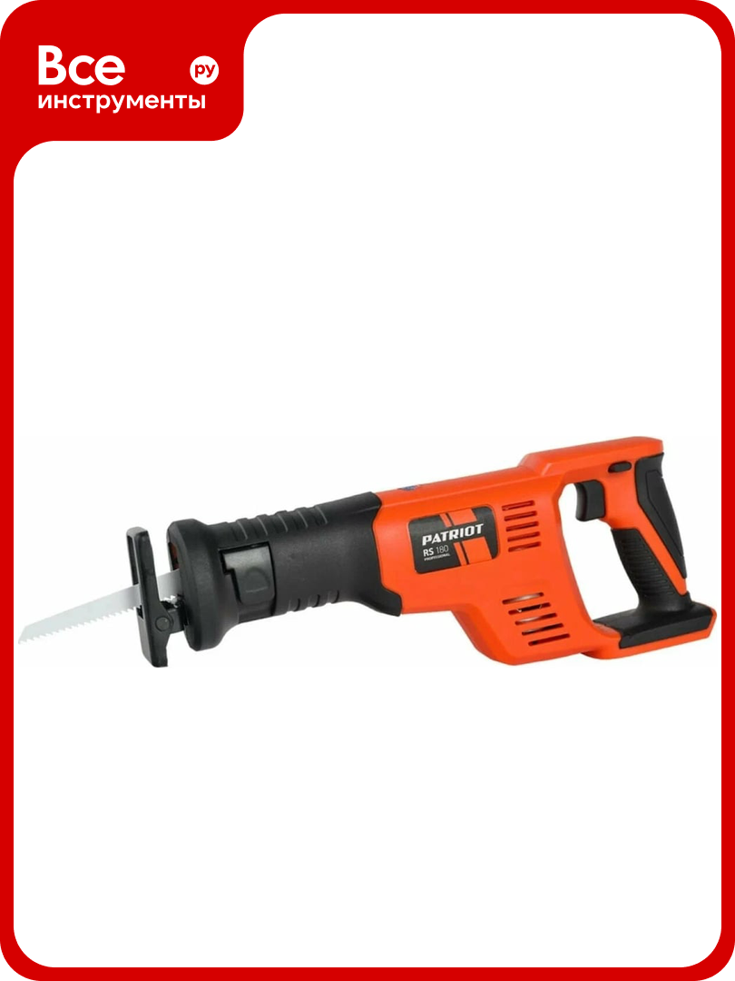 Сабельная аккумуляторная пила Patriot RS 180UES 18В 3000 ход/мин ход пильного полотна 22 мм максимальная глубина пропила 100 мм регулировка скорости 110301810