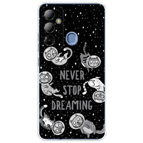 Силиконовый чехол на Tecno Pop 6 Go / Техно Поп 6 Го Never stop dreaming силиконовый чехол never stop dreaming на tecno pop 6 pro техно поп 6 про