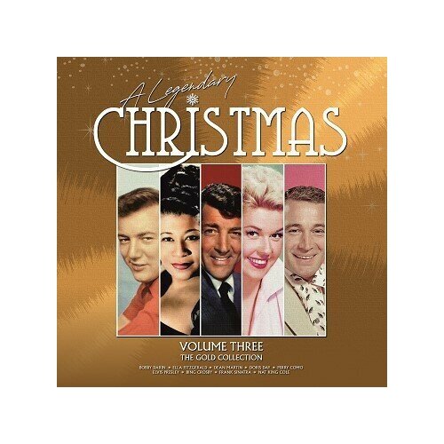 Виниловая пластинка Various Artists A LEGENDARY CHRISTMAS - VOLUME THREE - THE GOLD COLLECTION