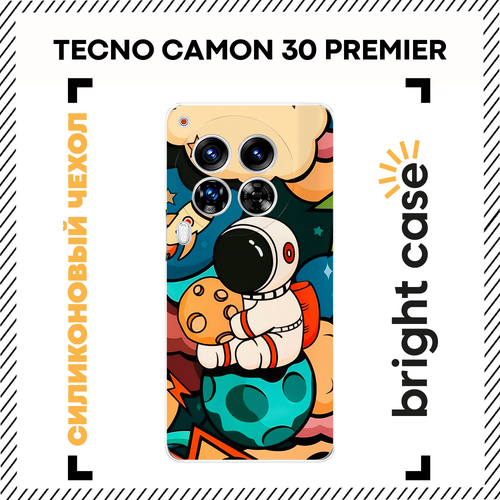 фото Чехол на tecno camon 30 premier / текно камон 30 премьер с принтом космонавт bright case