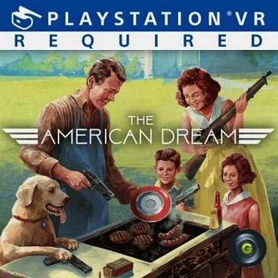 The American Dream  только для PS VR   PS4  английская версия 