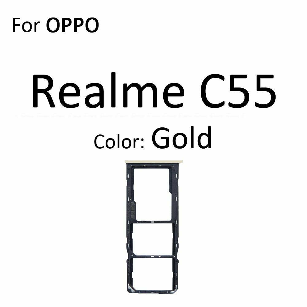 Лоток для чтения SIM-карт контейнер разъем держатель адаптер для OPPO Realme C31 C33 C35 C55 C30s запасные части For Realme C55 Gold