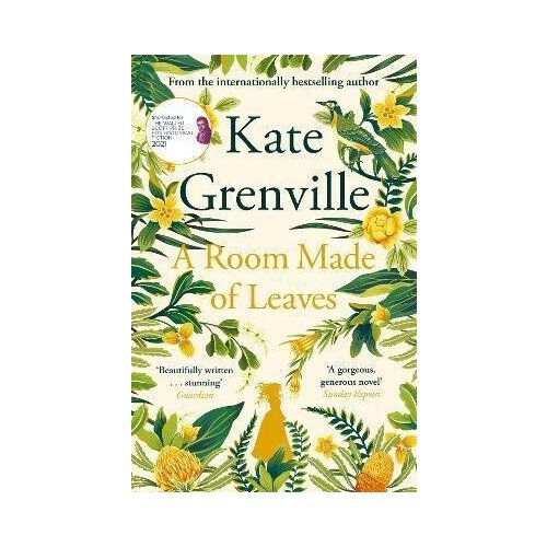 Grenville Kate. A Room Made of Leaves