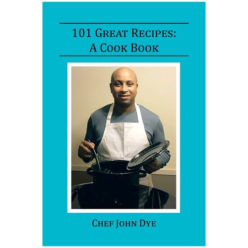 101 Great Recipes. A Cook Book