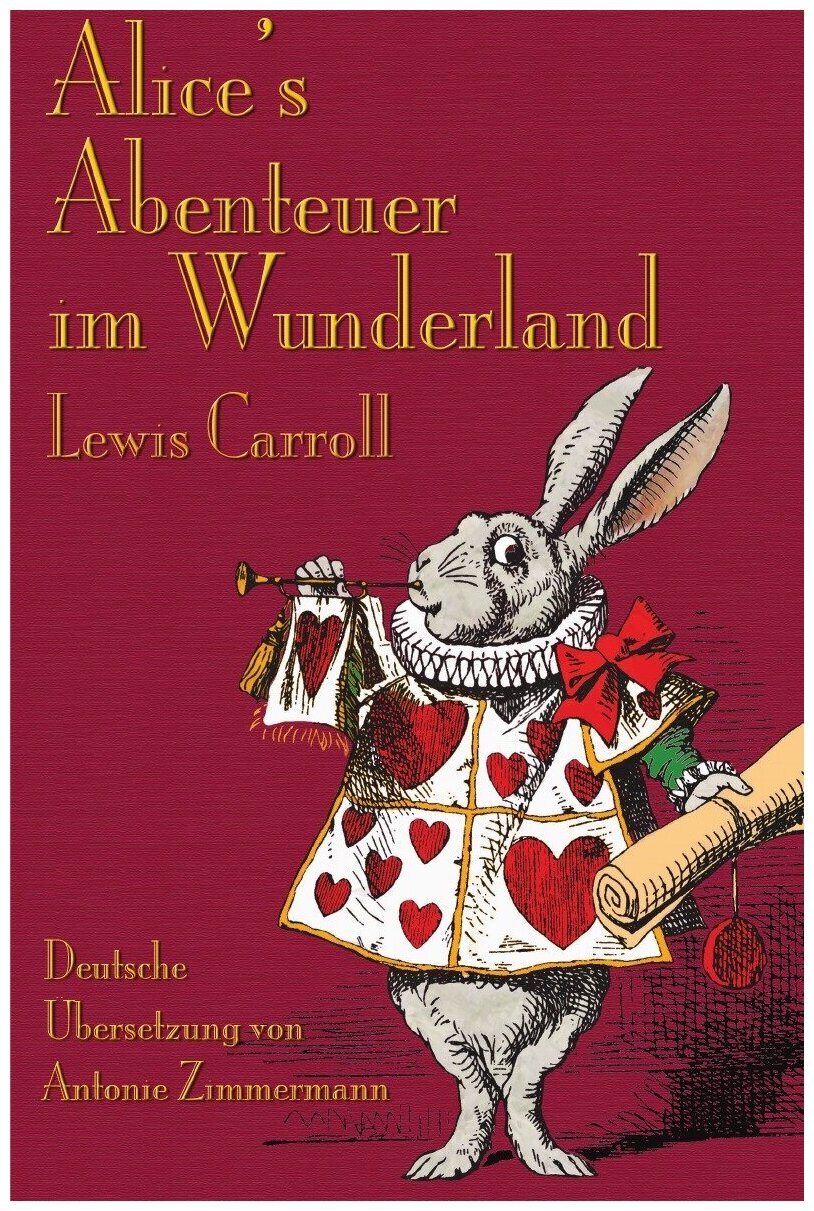 Alice's Abenteuer im Wunderland. Алиса в Стране Чудес: на немецком языке