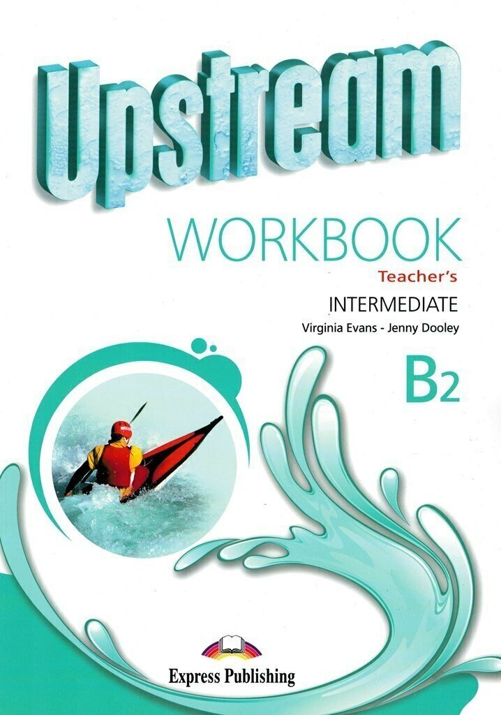 Upstream Intermediate B2 Workbook Teacher's (3rd Edition) Книга для учителя к рабочей тетради