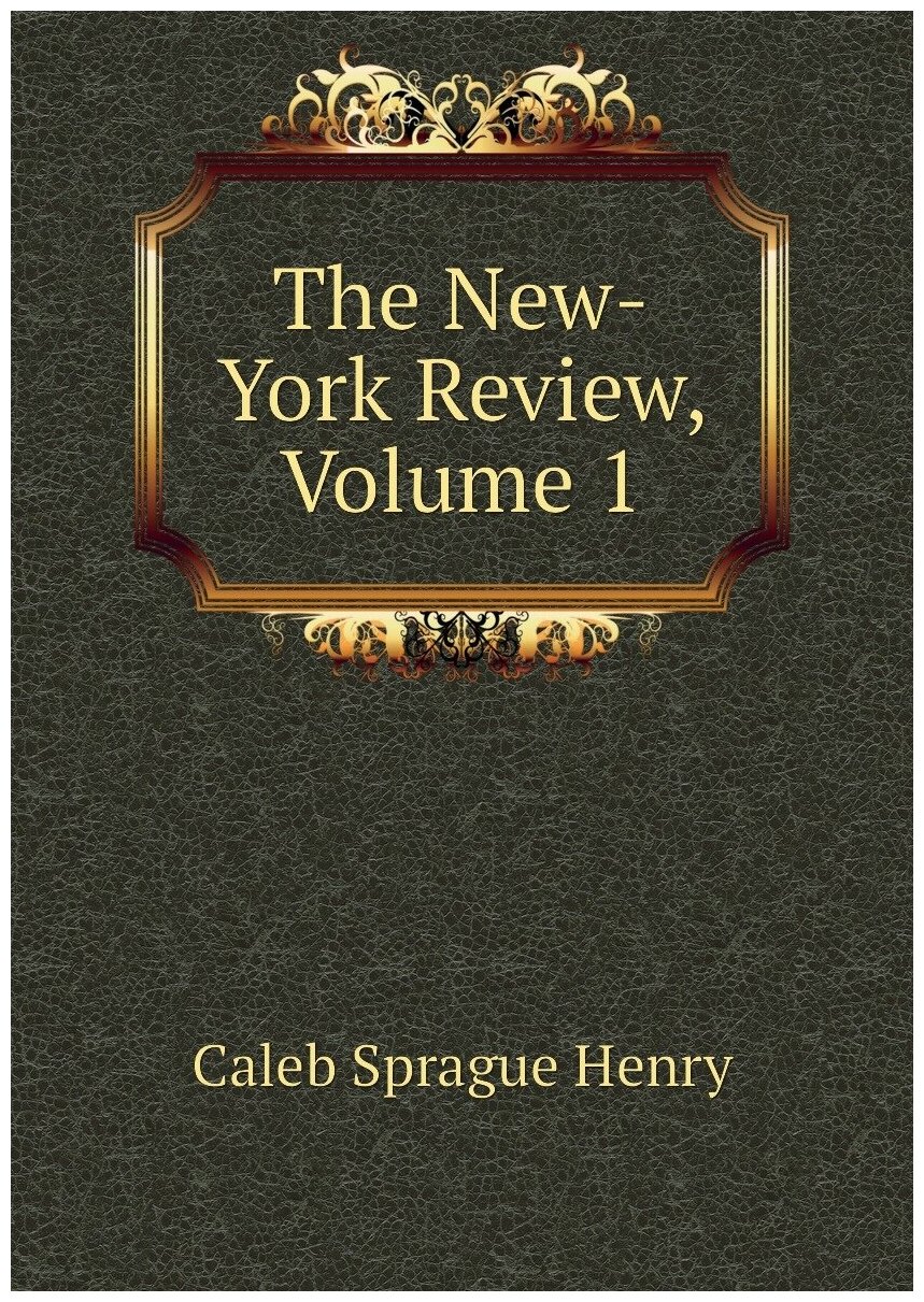 The New-York Review, Volume 1