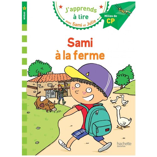 Emmanuelle Massonaud, Thérèse Bonté "J'apprends a lire avec Sami et Julie - Niveau 2 (6-9 ans) - Sami à la ferme"