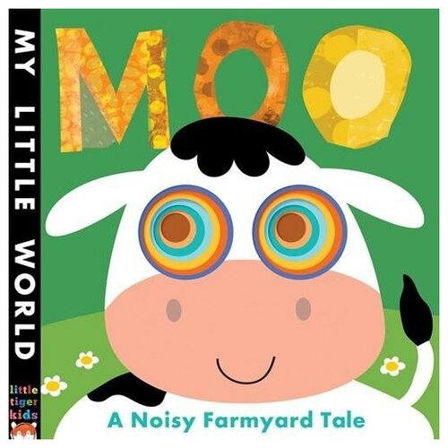 Litton Jonathan. Moo: A First Book of Counting. Board book. My Little World