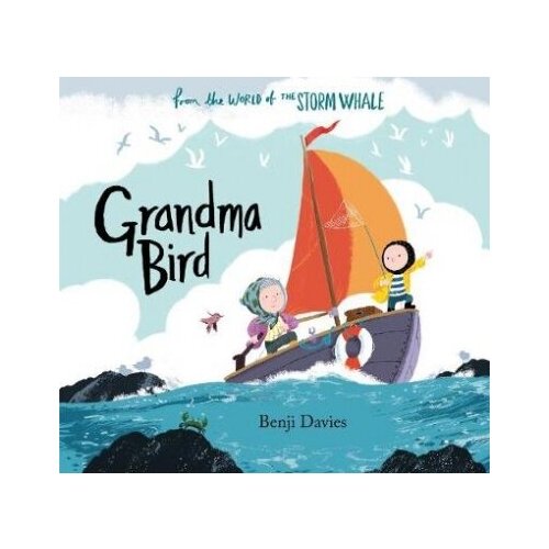 Davies Benji. Grandma Bird. -