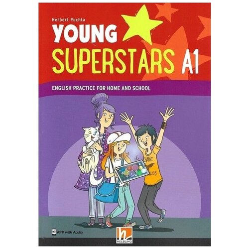 Puchta Herbert. Young Superstars A1. English Practice for Home and School (plus APP with Audio)