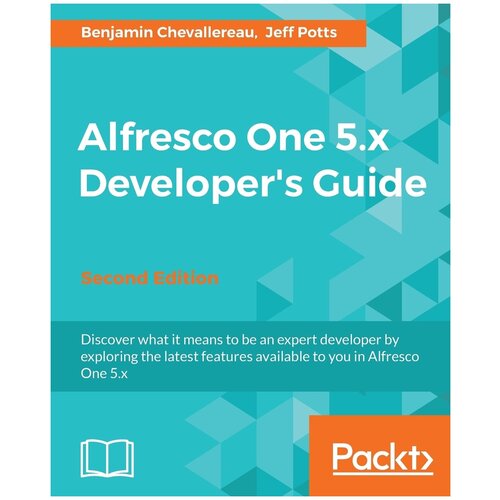 Alfresco One 5. x Developer's Guide-Second Edition