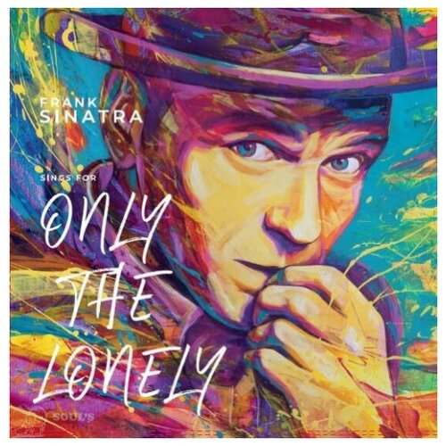 Sinatra Frank Виниловая пластинка Sinatra Frank Sings For Only The Lonely sinatra frank виниловая пластинка sinatra frank only the lonely