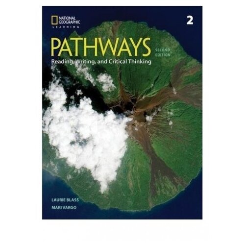 Pathways. Reading, Writing, and Critical Thinking 2