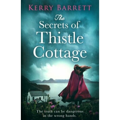 Kerry Barrett - The Secrets of Thistle Cottage