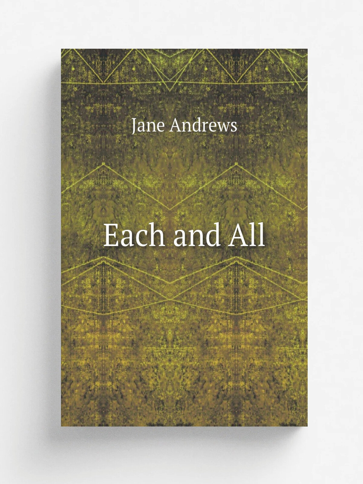 Each and All | Jane Andrews | Репринт