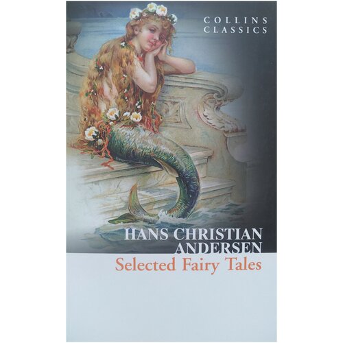 Selected Fairy Tales. Hans Christian Andersen