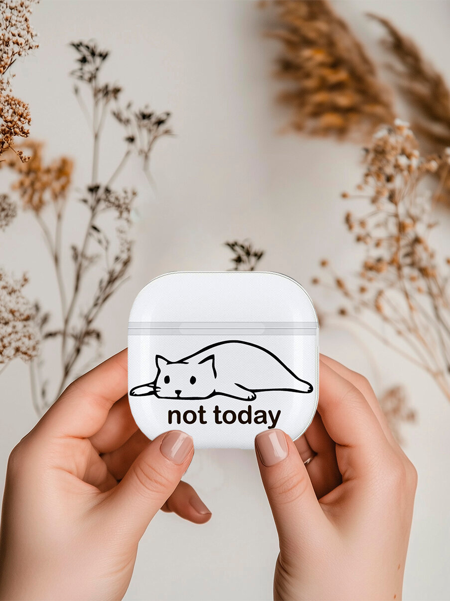 Чехол на Apple AirPods 4 с принтом "Не сегодня" прозрачный — фото 1