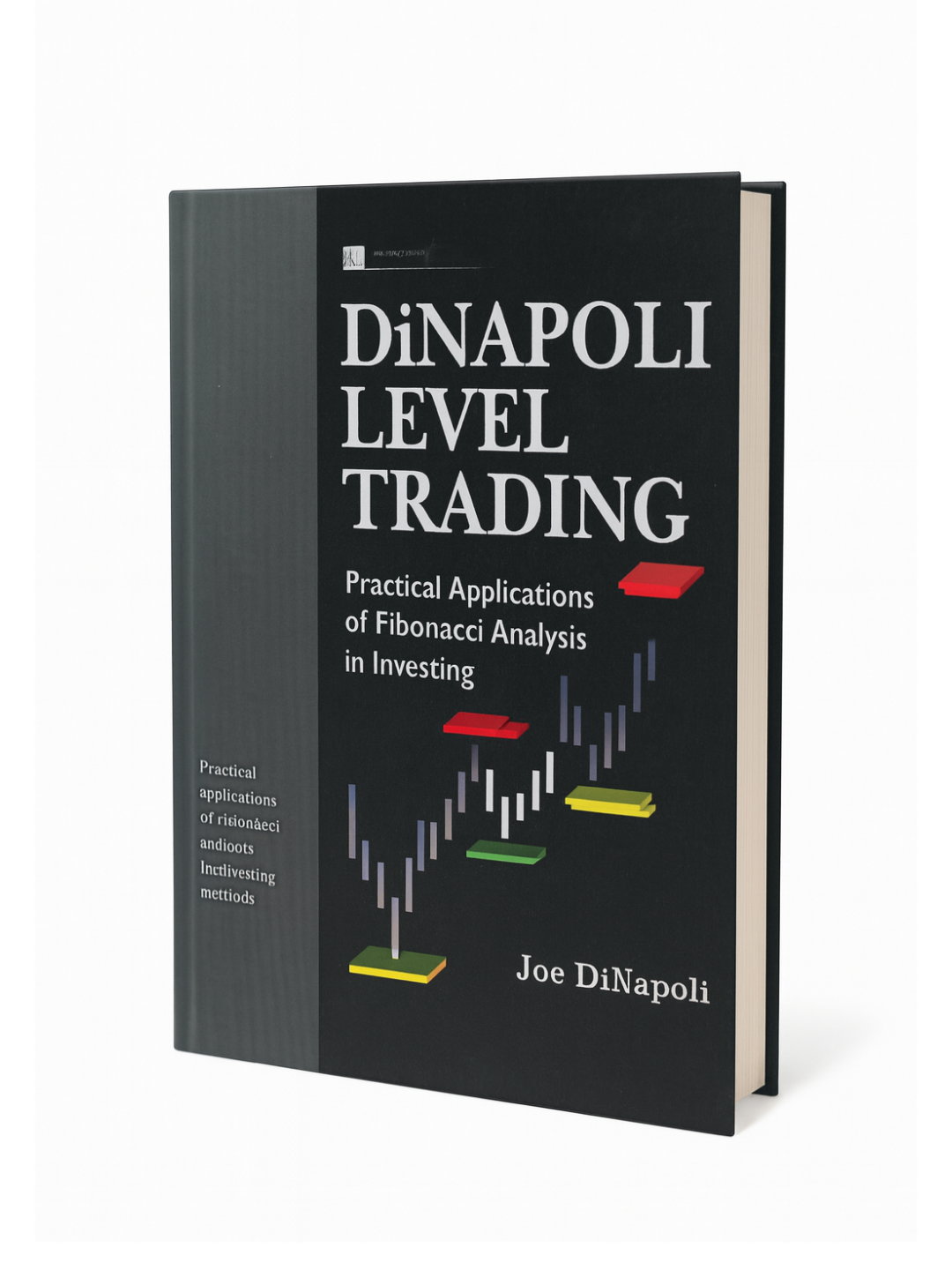 DiNapoli Level Trading — Практические применения анализа Фибоначчи и уникальные методы инвестирования Джо ДиНаполи