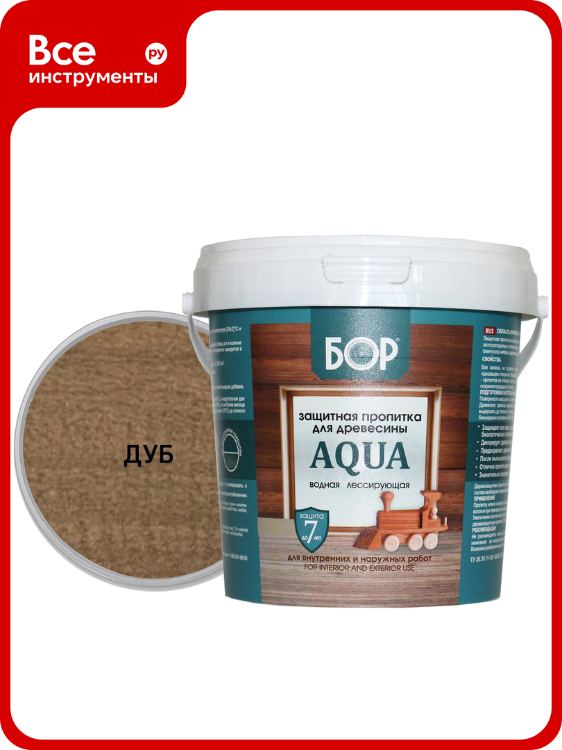 Защитная пропитка для дерева Бор Aqua для наружных работ  дуб 0 9 кг 4690417079988