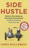 Side Hustle: Build a Side Business and Make Extra Money Without Q...