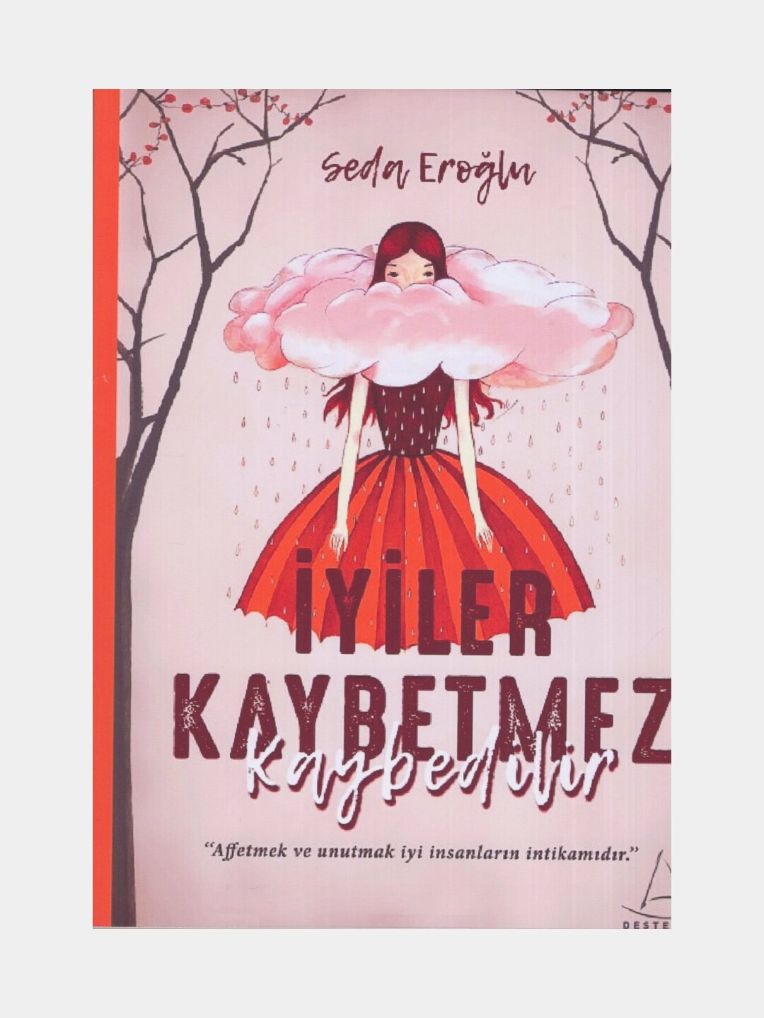 Iyiler kaybetmez kaybediler. Seda Eroglu (Книга на турецком языке)