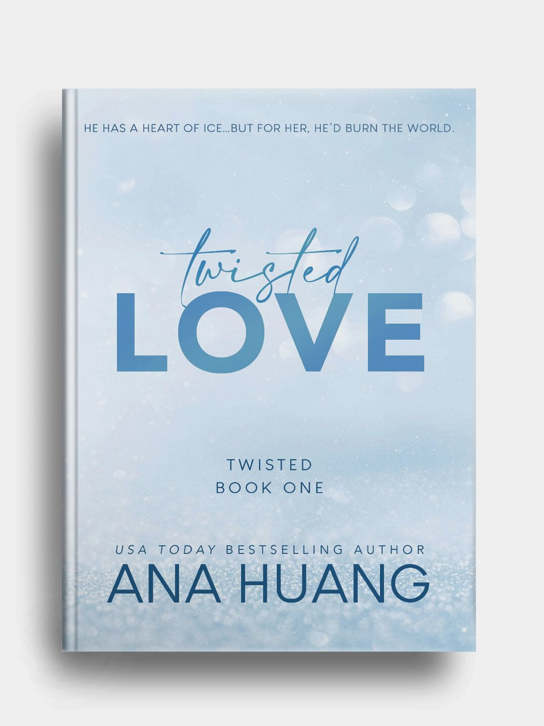 Twisted love. Twisted book one. Ana Huang