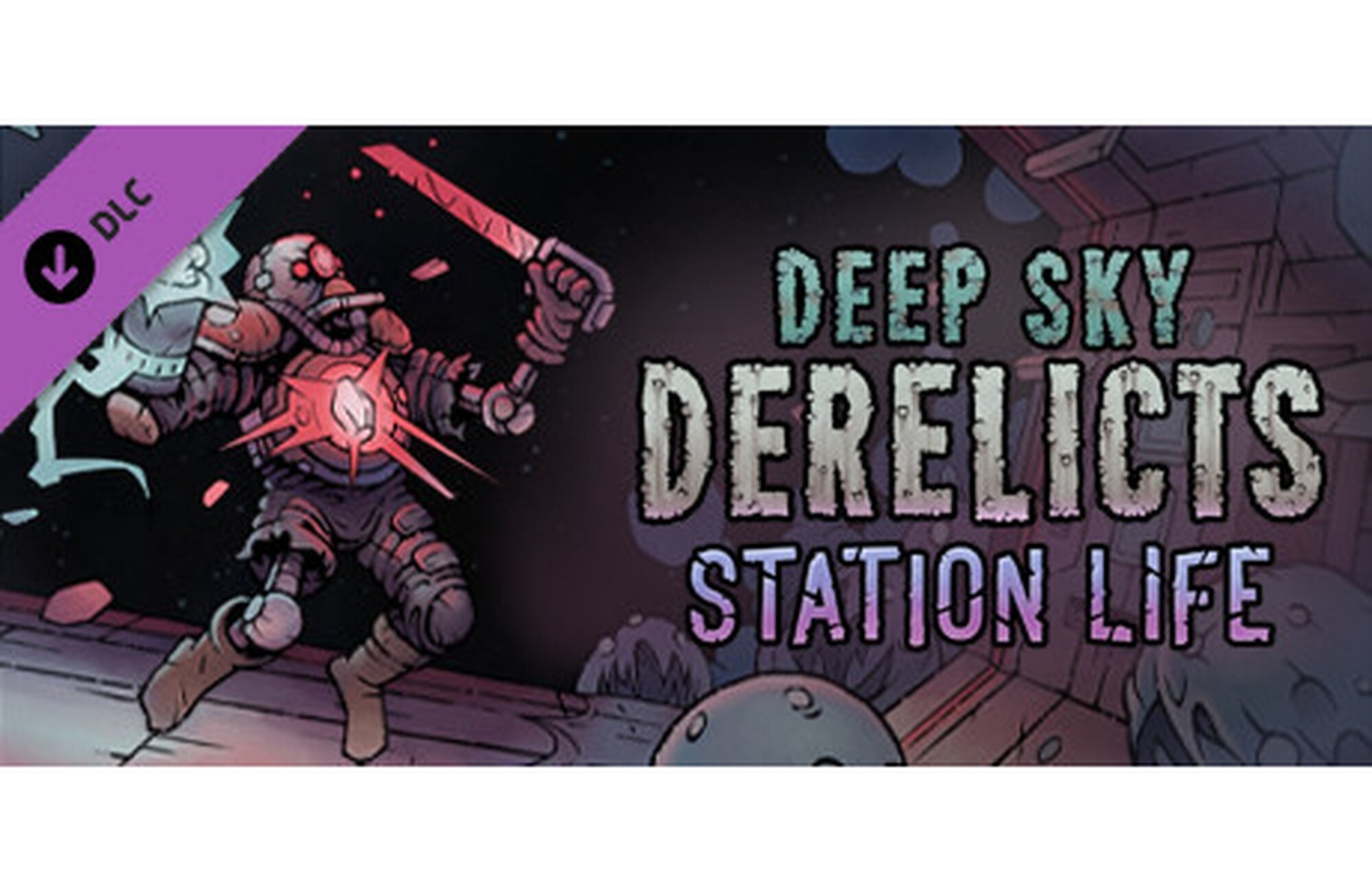 Видеоигра Deep Sky Derelicts Station Life DLC, Все страны, разработчик Snowhound Games, издание DLC