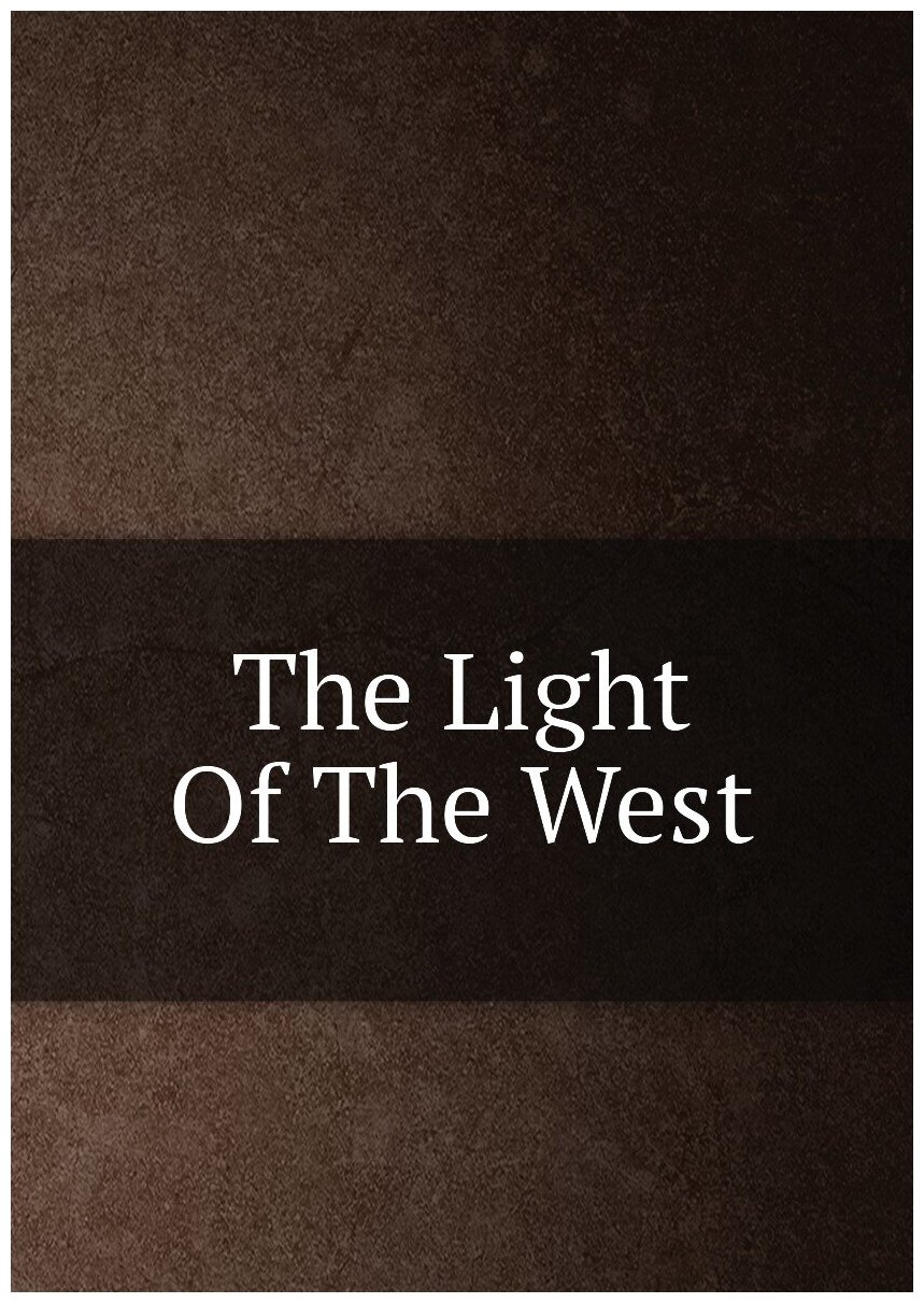 The Light Of The West