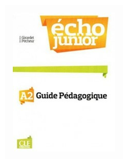 Echo Junior A2 - Livre du Professeur