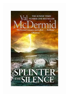 Splinter the Silence (Tony Hill and Carol Jordan) - фото №1