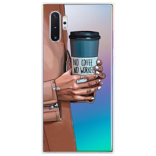 Силиконовый чехол на Samsung Galaxy Note 10 + / Самсунг Гэлакси Нот 10 Плюс No coffee, прозрачный силиконовый чехол на samsung galaxy note 10 самсунг гэлакси нот 10 плюс каблучки прозрачный