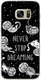 Never stop dreaming