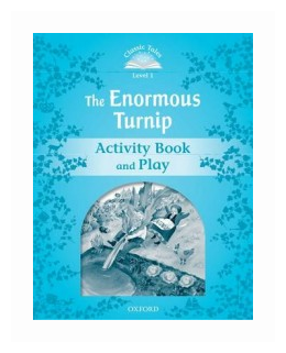 Classic Tales Level 1 The Enormous Turnip Activity Book and Play