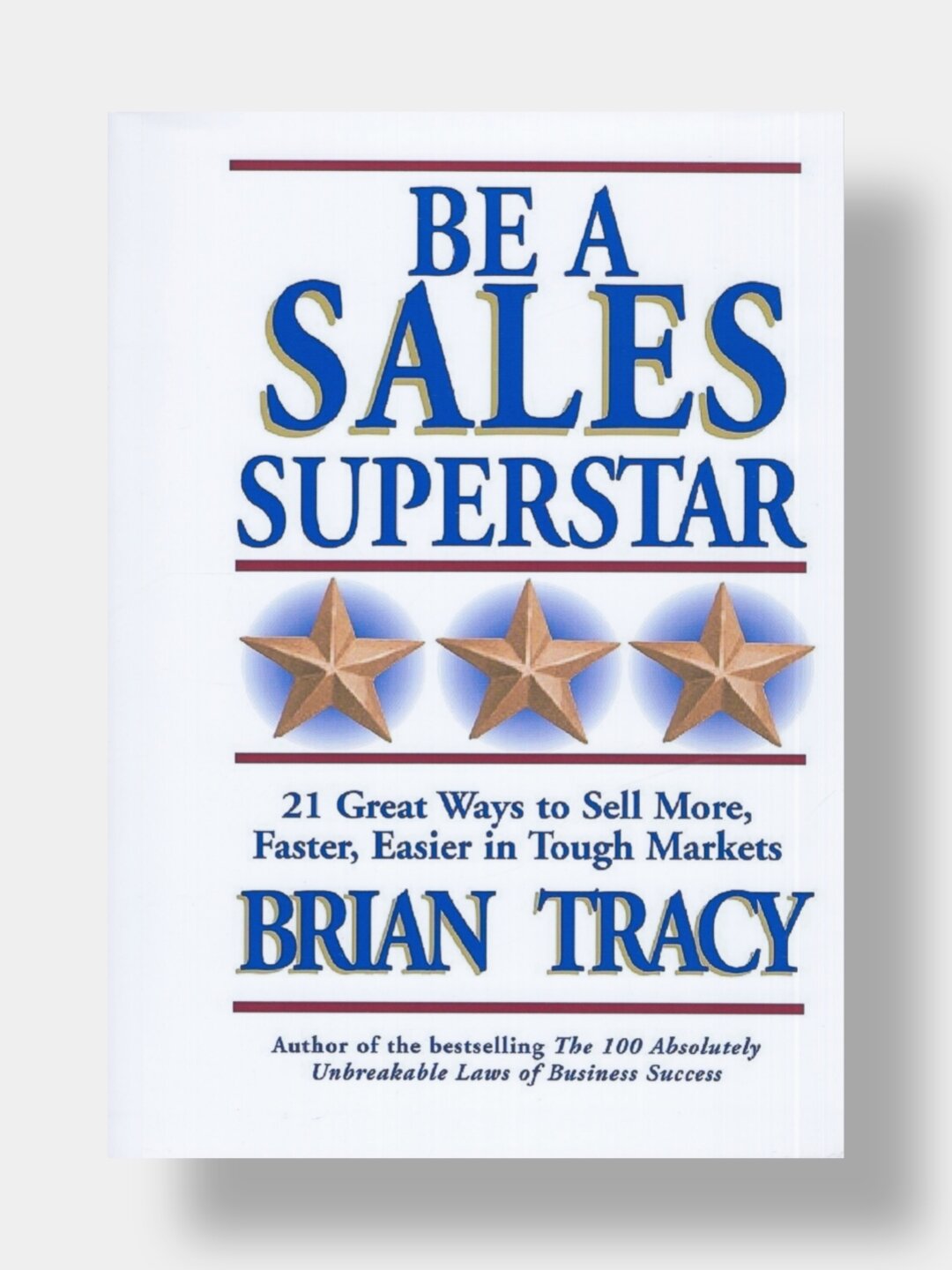 Be a sales superstar, Brian Tracy (Книга на английском языке)