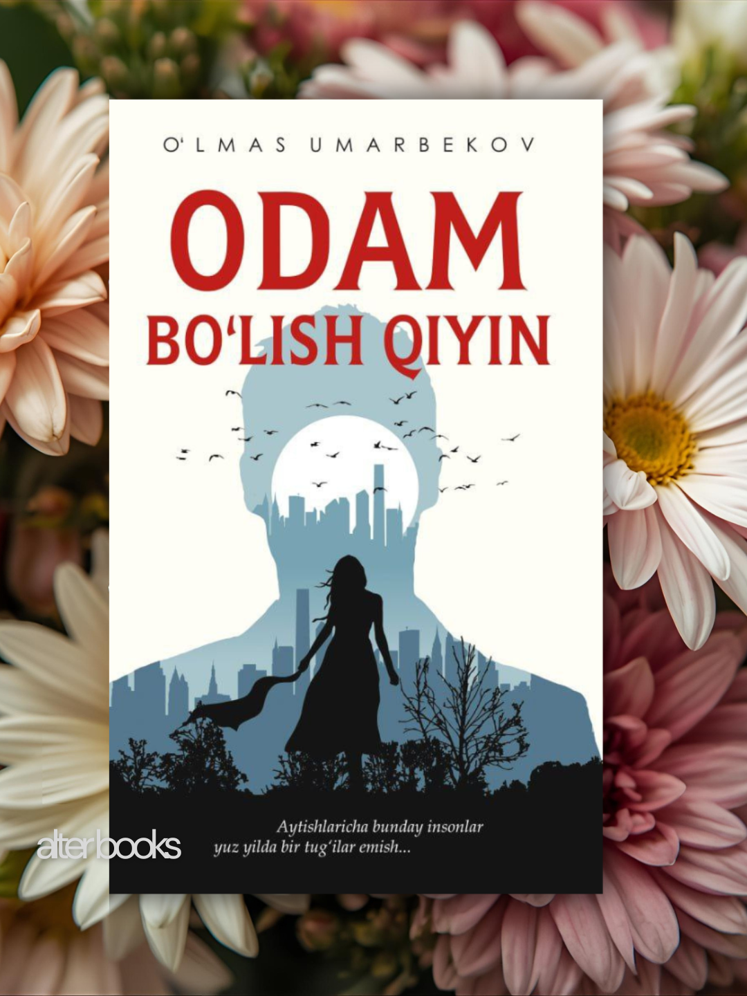 Книга "Odam bo'lish qiyin", Улмас Умарбеков, роман, 2023 год, 253 страницы Одам булиш кийин, odam bolish qiyin
