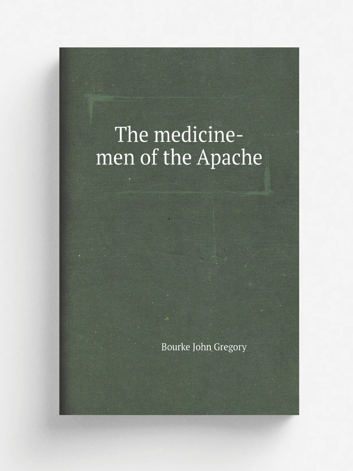 The medicine-men of the Apache | Bourke John Gregory | Репринт