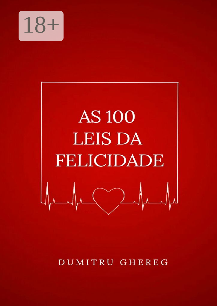 As 100 leis da felicidade